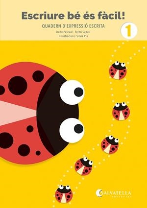 ESCRIURE BÉ ÉS FÀCIL! 1 | 9788419565969 | PASCUAL I VIDAL, IRENE / CAPELL I TOMÀS, FERMÍ