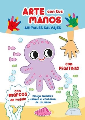 ARTE CON TUS MANOS, ANIMALES SALVAJES | 9788410515154 | VV.AA.3