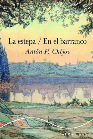 LA ESTEPA / EN EL BARRANCO | 9788411781763 | CHÉJOV, ANTÓN P.