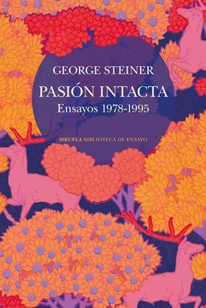 PASIÓN INTACTA | 9788410415911 | STEINER, GEORGE