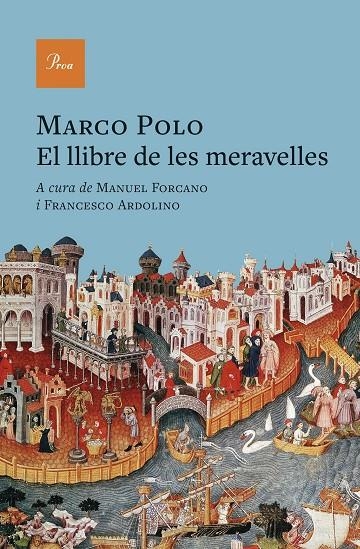 EL LLIBRE DE LES MERAVELLES | 9788410488311 | MARCO POLO / FORCANO, MANUEL / ARDOLINO, FRANCESCO