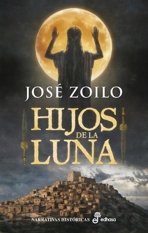HIJOS DE LA LUNA | 9788435064736 | ZOILO, JOSÉ
