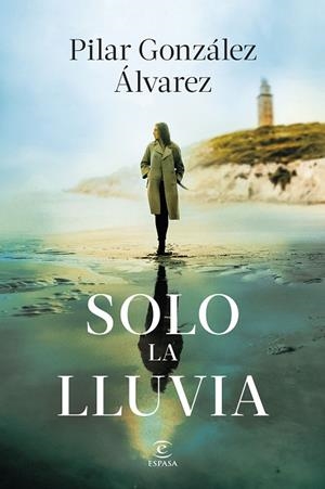 SOLO LA LLUVIA | 9788467077193 | GONZÁLEZ ÁLVAREZ, PILAR