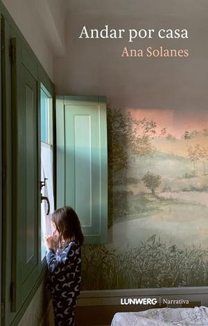 ANDAR POR CASA | 9788410378964 | SOLANES, ANA