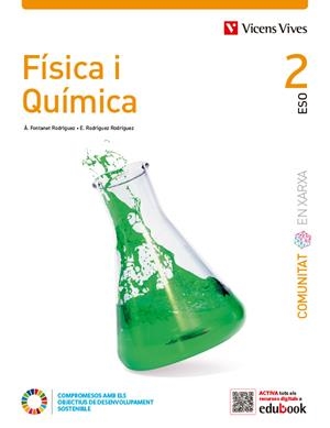 FÍSICA I QUÍMICA 2 (COMUNITAT EN XARXA) | 9788468294391 | FONTANET RODRIGUEZ, ANGEL / RODRÍGUEZ RODRÍGUEZ, EVA