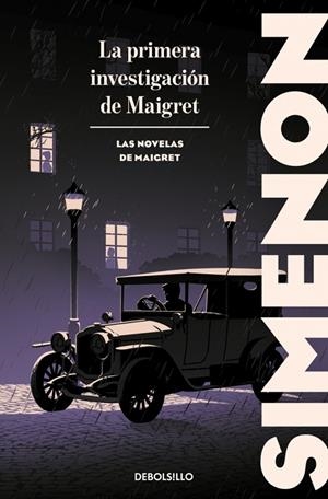 LA PRIMERA INVESTIGACIÓN DE MAIGRET (LAS NOVELAS DE MAIGRET) | 9788466382175 | SIMENON, GEORGES