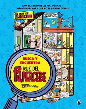 BUSCA Y ENCUENTRA 13, RUE DEL PERCEBE | 9788402429735 | IBÁÑEZ, FRANCISCO