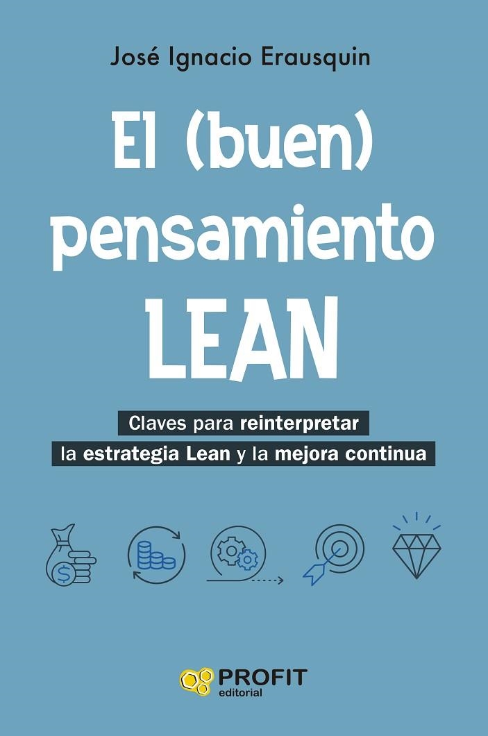EL (BUEN) PENSAMIENTO LEAN | 9788410235861 | ERAUSQUIN, JOSÉ IGNACIO