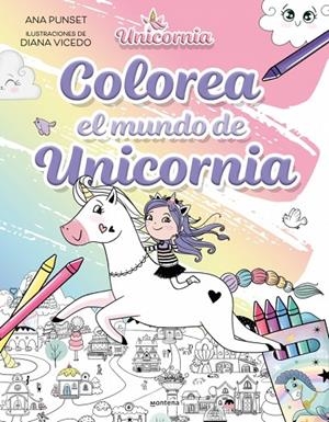 UNICORNIA - COLOREA EL MUNDO DE UNICORNIA | 9788410396920 | PUNSET, ANA
