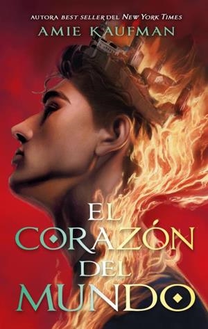 EL CORAZÓN DEL MUNDO | 9788410239425 | KAUFMAN, AMIE