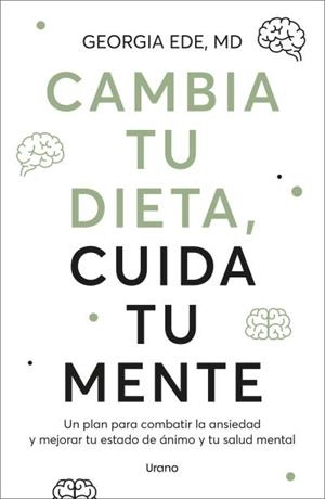 CAMBIA TU DIETA, CUIDA TU MENTE | 9788418714832 | EDE, GEORGIA