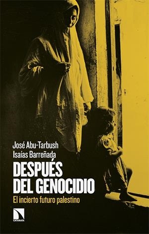 DESPUÉS DEL GENOCIDIO | 9788410673755 | ABU-TARBUSH, JOSÉ / BARREÑADA, ISAÍAS