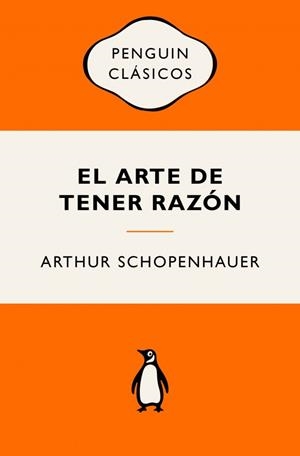 EL ARTE DE TENER RAZÓN | 9788491057529 | SCHOPENHAUER, ARTHUR