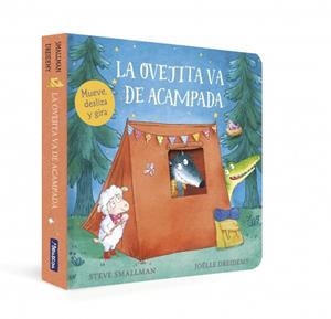 LA OVEJITA VA DE ACAMPADA (LA OVEJITA QUE VINO A CENAR. LIBRO DE CARTÓN) | 9788448870393 | SMALLMAN, STEVE