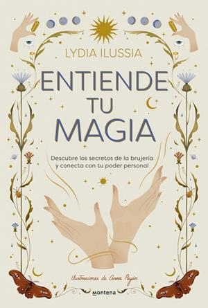 ENTIENDE TU MAGIA | 9788410396913 | ILUSSIA (@LYDIAILUSSIA), LYDIA