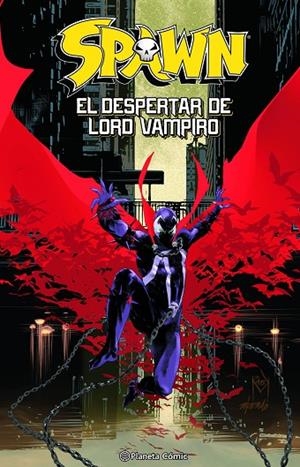 SPAWN: EL DESPERTAR DE LORD VAMPIRO | 9788411619202 | MCFARLANE, TODD / MCCONVILLE, RORY / BOOTH, BRETT