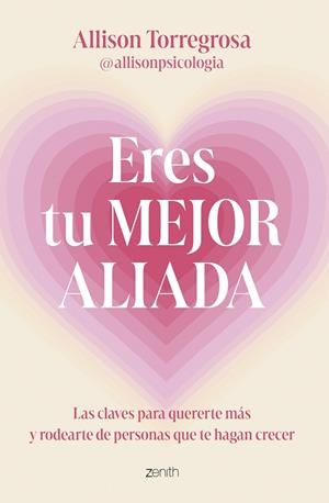 ERES TU MEJOR ALIADA | 9788408303664 | ALLISON TORREGROSA @ALLISONPSICOLOGIA