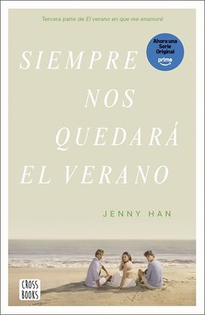 SIEMPRE NOS QUEDARÁ EL VERANO | 9788408304197 | HAN, JENNY
