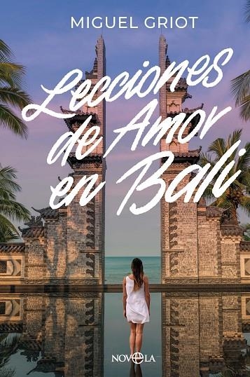 LECCIONES DE AMOR EN BALI | 9788410940932 | GRIOT, MIGUEL