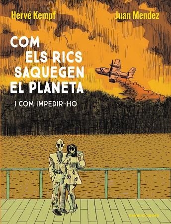 COM ELS RICS SAQUEGEN EL PLANETA | 9788419393609 | KEMPF, HERVÉ / MENDEZ, JUAN