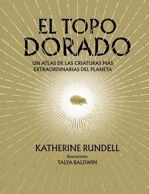 EL TOPO DORADO | 9788410380073 | RUNDELL, KATHERINE