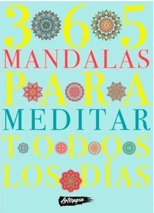 365 MANDALAS PARA MEDITAR TODOS LOS DÍAS | 9786316542007