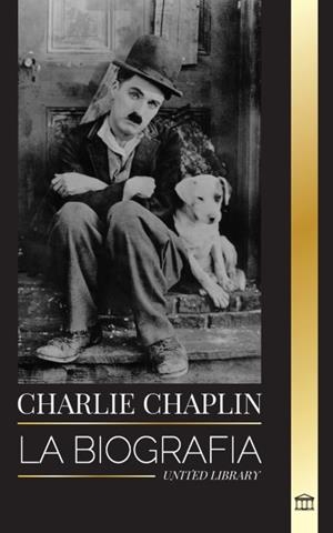 CHARLIE CHAPLIN | 9789464900804 | UNITED LIBRARY