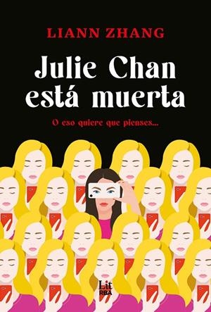JULIE CHAN ESTÁ MUERTA | 9788411329415 | ZHANG, LIANN