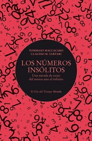 LOS NÚMEROS INSÓLITOS | 9788410415706 | MACCACARO, TOMMASO / TARTARI, CLAUDIO M.