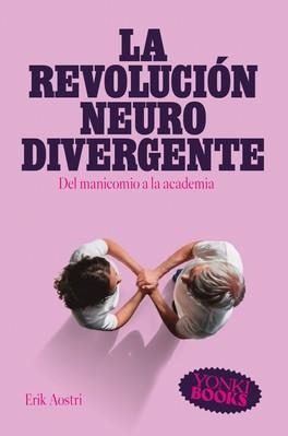LA REVOLUCIÓN NEURODIVERGENTE | 9788412943849 | AOSTRI, ERIK