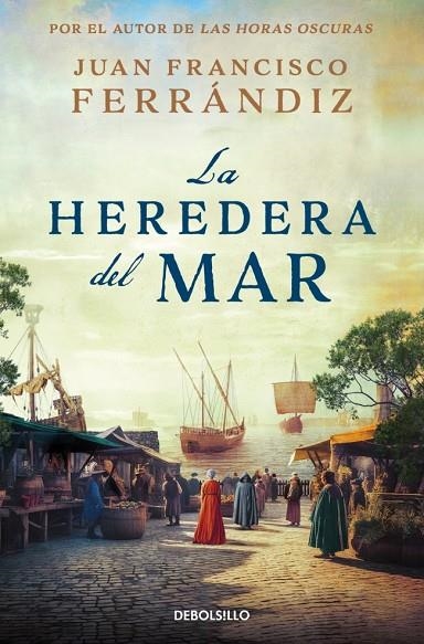 LA HEREDERA DEL MAR | 9788466379984 | FERRÁNDIZ, JUAN FRANCISCO