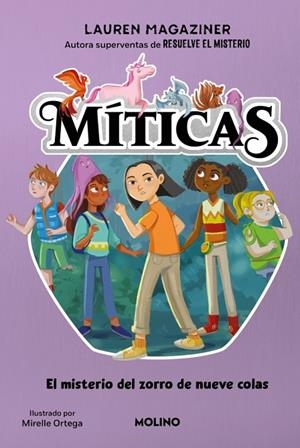 MÍTICAS 3 - EL MISTERIO DEL ZORRO DE NUEVE COLAS | 9788427250802 | MAGAZINER, LAUREN