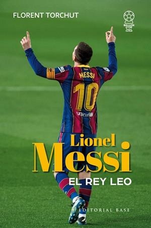MESSI. EL REY LEO | 9788410043589 | TORCHUT, FLORENT