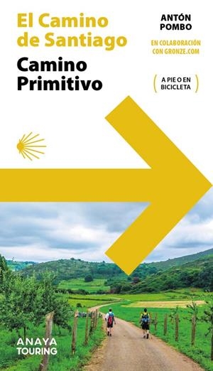 GUÍA DEL CAMINO DE SANTIAGO. CAMINO PRIMITIVO | 9788491589570 | POMBO RODRÍGUEZ, ANTÓN
