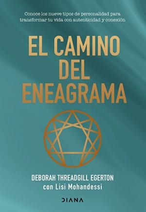 EL CAMINO DEL ENEAGRAMA | 9788411192620 | THREADGILL EGERTON, DEBORAH / MOHANDESSI, LISI