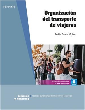 ORGANIZACIÓN DEL TRANSPORTE DE VIAJEROS | 9788413664798 | GARCÍA MUÑOZ, EMILIA