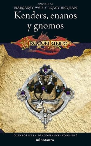 CUENTOS DE LA DRAGONLANCE Nº 02/06 KENDERS, ENANOS Y GNOMOS | 9788445011270 | WEIS / TRACY HICKMAN, MARGARET