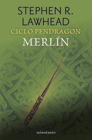 CICLO PENDRAGON Nº 02/06 MERLÍN | 9788445018910 | LAWHEAD, STEPHEN R.