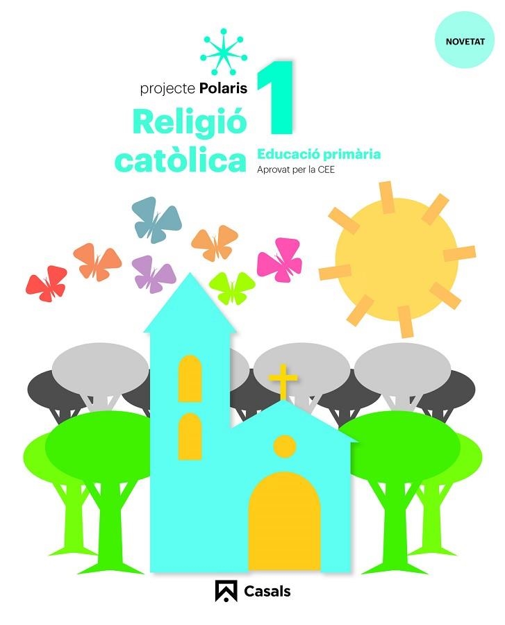 RELIGIÓ CATÒLICA 1 PRIM POLARIS LOMLOE | 9788421871140 | FABREGAT TORRENTS, LLUÍS / GRISSELL VELÁSQUEZ FLORES, FANNY