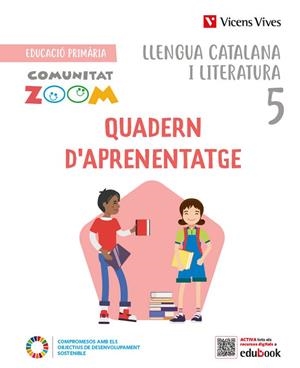 LLENGUA CATALANA I LITERATURA 5. QUADERN D'APRENENTATGE (COMMUNITAT ZOOM) | 9788468284163 | COMAS TRULLÁS, MARIA / BUSQUET BERNAUS, ELISABET / CABALLERIA TRESERRA, MONTSERRAT / MARTIN MANZANO,