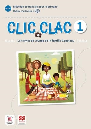 CLIC CLAC 1 ÉD. MACMILLAN CAHIER D'ACTIVITÉS | 9788418224546 | GRAZIAN, PAULINE / LE RAY, GWENDOLINE / PACE, STÉPHANIE