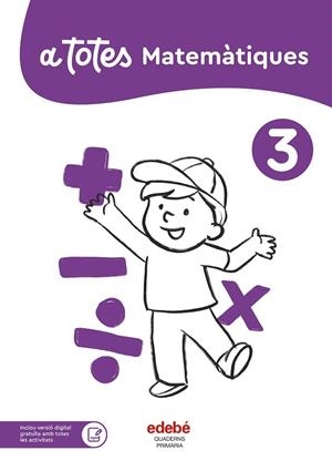 A TOTES MATEMÀTIQUES 3 | 9788468376158 | EDEBÉ, OBRA COLECTIVA