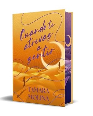 CUANDO TE ATREVAS A SENTIR (EDICIÓN ESPECIAL LIMITADA) | 9788419822925 | MOLINA, TAMARA