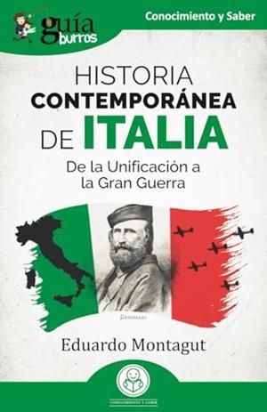 GUÍABURROS: HISTORIA CONTEMPORÁNEA DE ITALIA | 9791387539498 | MONTAGUT, EDUARDO