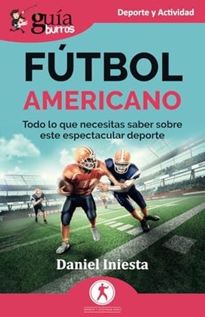 GUÍABURROS: FÚTBOL AMERICANO | 9791387539474 | INIESTA, DANIEL