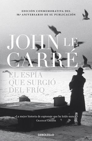 ESPÍA QUE SURGIÓ DEL FRÍO, EL | 9788490327791 | CARRE,JOHN LE