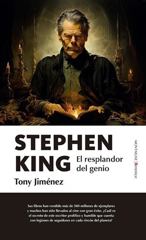 STEPHEN KING. EL RESPLANDOR DEL GENIO | 9788411315753 | TONY JIMÉNEZ