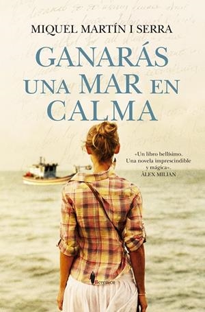 GANARÁS UNA MAR EN CALMA | 9788410356450 | MIQUEL MARTÍN I SERRA