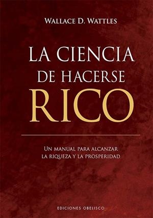 LA CIENCIA DE HACERSE RICO | 9788411723077 | WATTLES, WALLACE D.