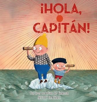 ¡HOLA CAPITÁN! | 9788491458340 | BLACKALL, SOPHIE